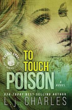 To Touch Poison: An Everly Gray Adventure - Book #5 of the Everly Gray Adventures
