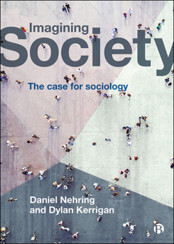 Hardcover Imagining Society: The Case for Sociology Book