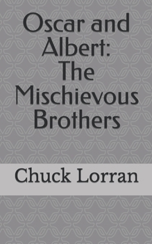 Paperback Oscar and Albert: The Mischievous Brothers Book