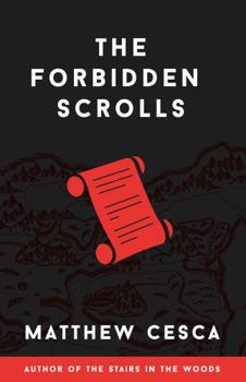 Paperback The Forbidden Scrolls: The Forbidden Scrolls Trilogy Part 1 Book