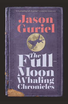 Paperback The Full-Moon Whaling Chronicles Book