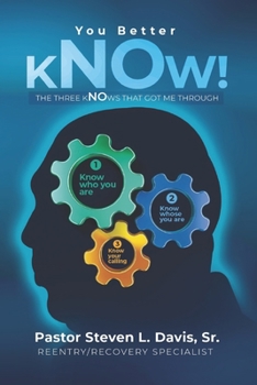 Paperback You Better Know!: The Three Knows That Got Me Through Book