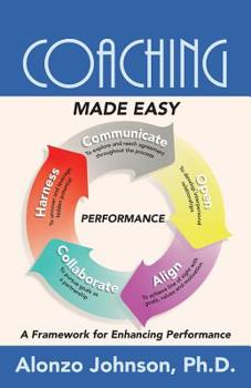 Paperback Coaching Made Easy: A Framework for Enhancing Performance Book