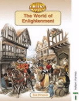 Paperback The World of Enlightenment (Quest History Series, 2) Book