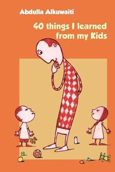 Paperback 40 Things I Learned From My Kids Book