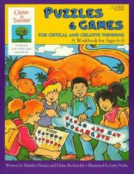 Paperback Gifted and Talented Puzzles and Games for Critical and Creative Thinking, Ages 6-8 Book