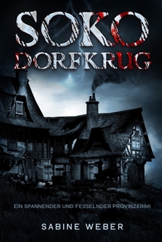Paperback Soko Dorfkrug: Ein spannender und fesselnder Provinzkrimi [German] Book