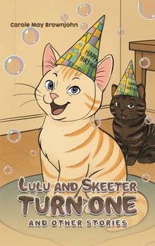 Lulu and Skeeter Turn One