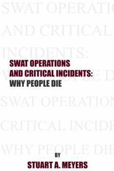 Paperback Swat Operations and Critical Incidents: Why People Die Book