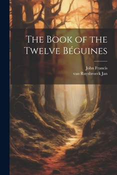 Paperback The Book of the Twelve Béguines Book