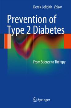 Hardcover Prevention of Type 2 Diabetes: From Science to Therapy Book