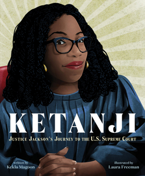 Hardcover Ketanji: Justice Jackson's Journey to the U.S. Supreme Court Book