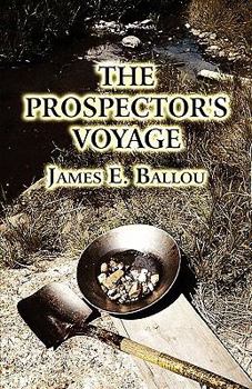 Paperback The Prospector's Voyage Book