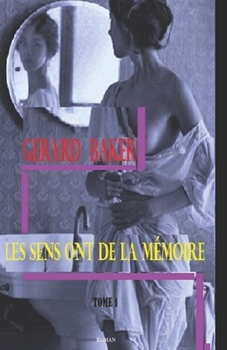 Paperback Les sens ont de la mémoire [French] Book