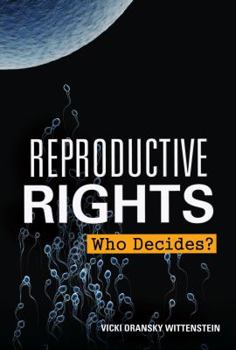 Library Binding Reproductive Rights: Who Decides? Book