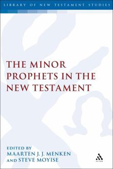 Hardcover The Minor Prophets in the New Testament Book