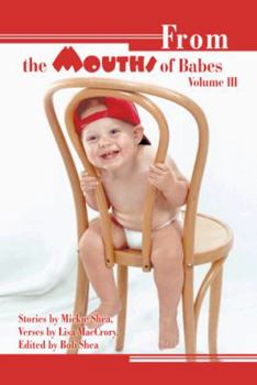 Paperback From the Mouths of Babes Volume III Book
