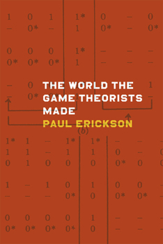Paperback The World the Game Theorists Made Book