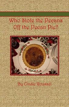 Who Stole the Pecans Off the Pecan Pie?