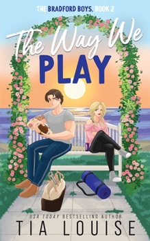 Paperback The Way We Play: A small-town, best friend's brother romance. Book