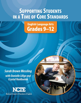 Paperback Supporting Students in a Time of Core Standards: English Language Arts, Grades 9-12 Book