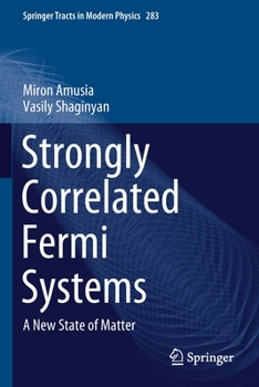Paperback Strongly Correlated Fermi Systems: A New State of Matter Book