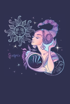 Scorpio Horoscope Journal for the Passionate Scorpio Woman: Lined Zodiac Notebook Neon Zodiac Girl and Starry Night Cover - 6x9, 120 pages