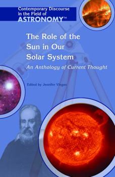 Library Binding The Role of the Sun in Our Solar System: An Anthology of Current Thought Book
