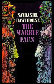 Paperback The Marble Faun Illustrated Book
