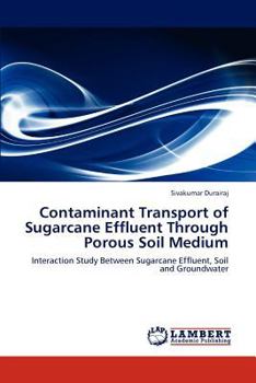 Paperback Contaminant Transport of Sugarcane Effluent Through Porous Soil Medium Book