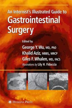 Paperback An Internist's Illustrated Guide to Gastrointestinal Surgery Book