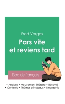 Paperback Réussir son Bac de français 2023: Analyse du roman Pars vite et reviens tard de Fred Vargas [French] Book