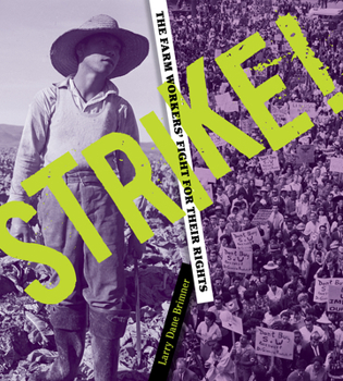 Hardcover Strike!: The Farm Workers' Fight for Their Rights Book