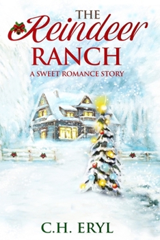 Paperback The Reindeer Ranch: A Sweet Romance Story Book