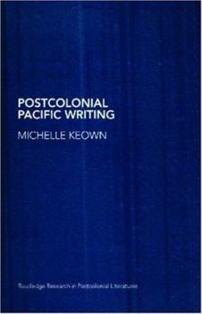 Hardcover Postcolonial Pacific Writing: Representations of the Body Book