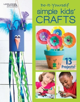 DIY Simple Kid's Crafts | Children's Crafting | Leisure Arts (7193)