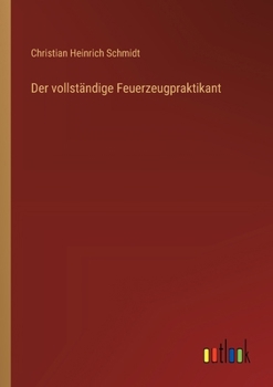 Paperback Der vollständige Feuerzeugpraktikant [German] Book