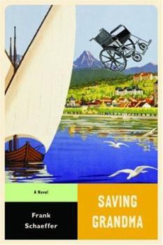 Saving Grandma: A Novel - Book #3 of the Calvin Becker Trilogy
