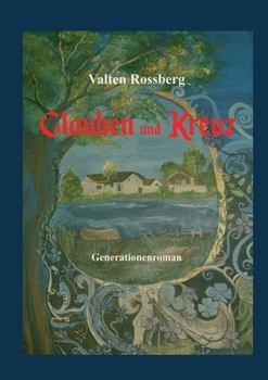 Paperback Glauben und Kreuz: Kriegstagebuch einer Familie, die für ihr Überleben kämpft [German] Book