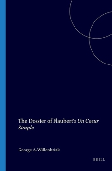 Paperback The Dossier of Flaubert's Un Coeur Simple Book