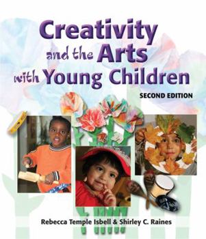 Paperback Creativity and the Arts with Young Children: Book
