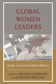 Paperback Global Women Leaders: Studies in Feminist Political Rhetoric Book