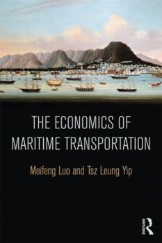 Paperback The Economics of Maritime Transportation Book