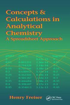 Hardcover Concepts & Calculations in Analytical Chemistry, Featuring the Use of Excel Book