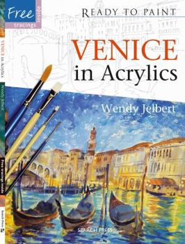 Paperback Venice in Acrylics [With 6 Reusable Tracings] Book