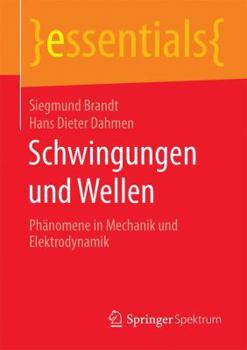 Paperback Schwingungen Und Wellen: Phänomene in Mechanik Und Elektrodynamik [German] Book