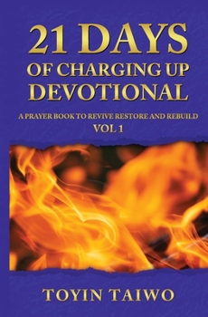 Paperback 21 Days of Charging Up: A Devotional for Personal Revival Book