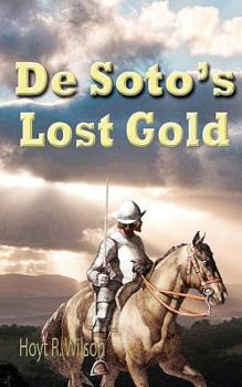 Paperback De Soto's Lost Gold Book