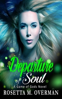 Departure of Soul - Book #5 of the Game of Gods