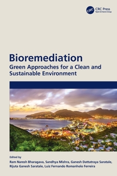 Hardcover Bioremediation: Green Approaches for a Clean and Sustainable Environment Book